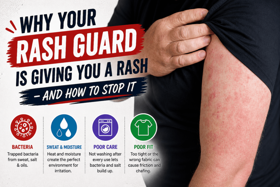 Why Your Rash Guard Is Giving You a Rash — And How to Stop It 