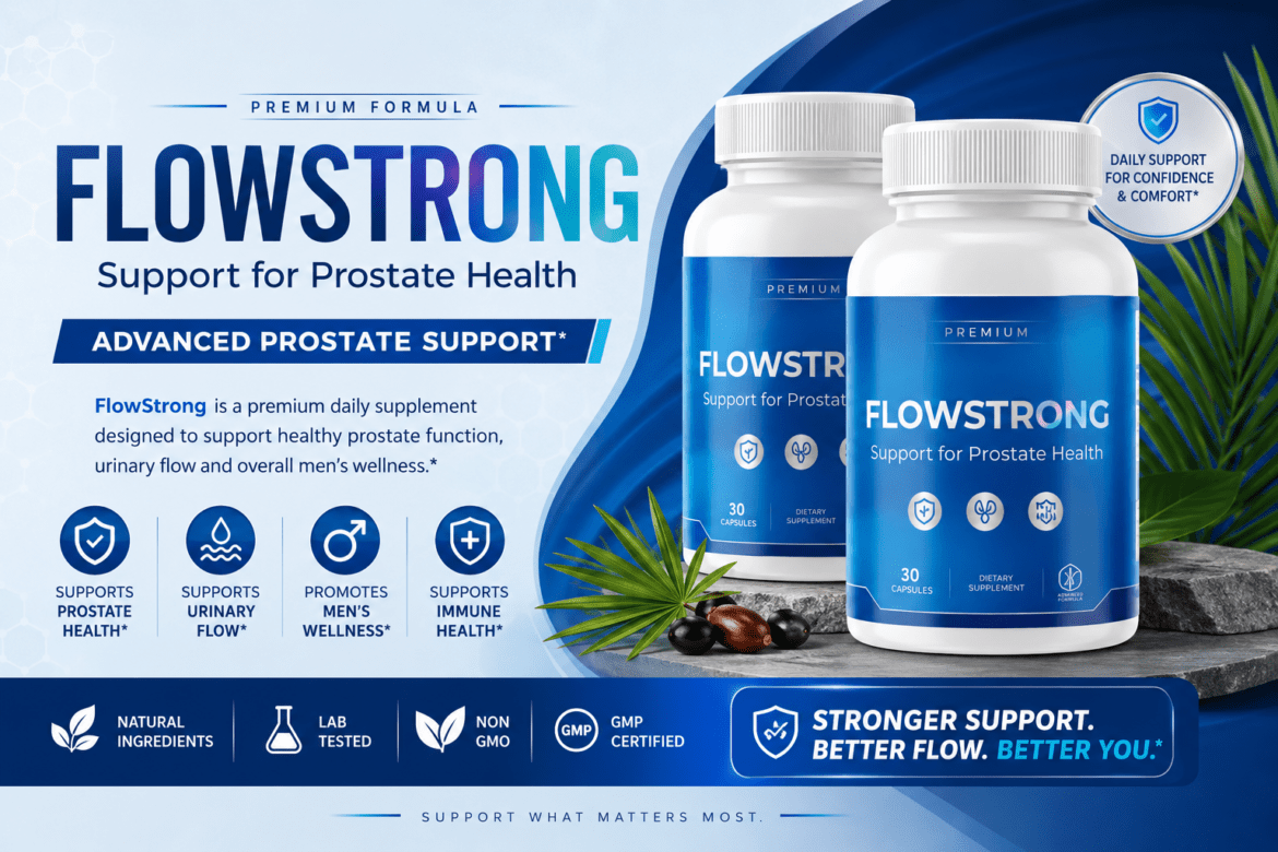 FlowStrong Review: Does This Prostate Support Supplement Really Work? (2026 Pricing & Ingredients Guide) 3 FlowStrong Review: Does This Prostate Support Supplement Really Work? (2026 Pricing & Ingredients Guide)