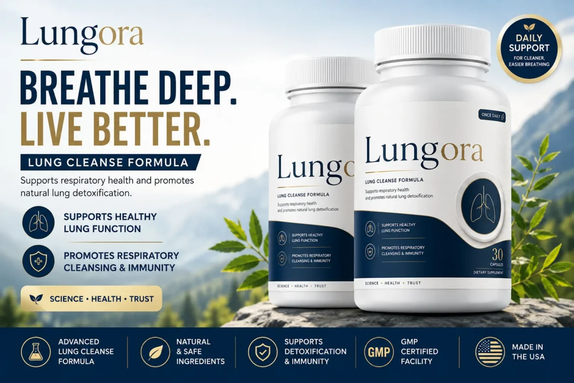 Lungora Review 2026: Powerful Benefits, Ingredients & Price