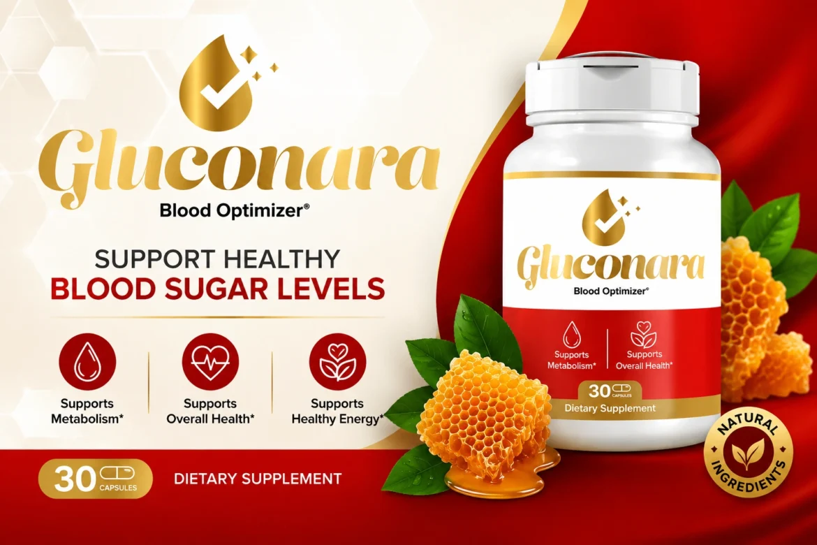 Gluconara Review: What This Blood Sugar Supplement Actually Claims 3 Gluconara Scam or Legit? Honest Review Guide 2026
