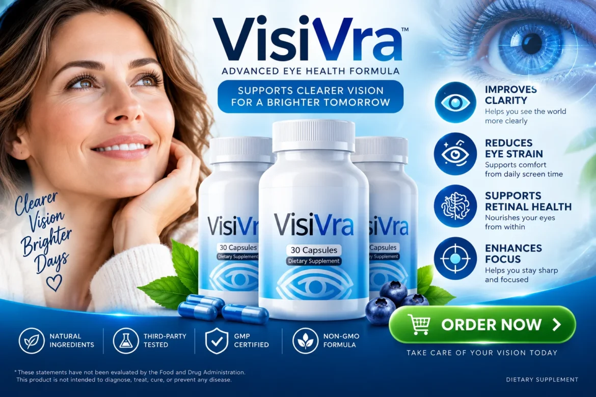 Visivra Review 2026: Ingredients, Benefits & Price