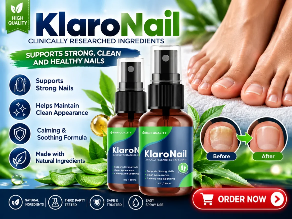 Klaro Nail Review 2026: Ingredients, Benefits, Pricing & Legitimacy Check