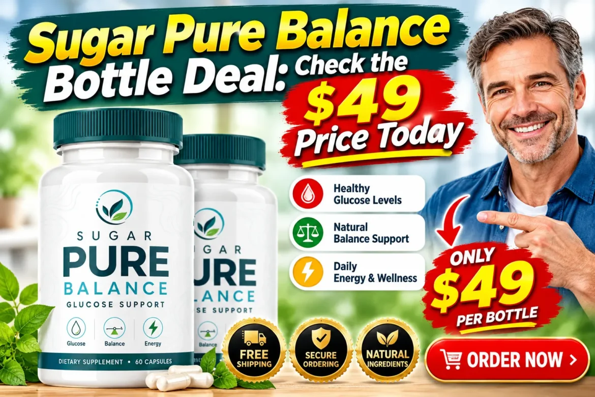 Sugar Pure Balance Bottle Deal: Check the $49 Price Today 3 Sugar Pure Balance